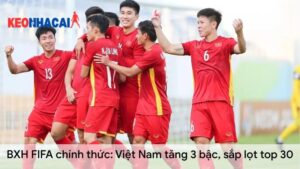BXH-FIFA-chinh-thuc-Viet-Nam-tang-3-bac-sap-lot-top-30