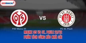 Mainz 05 Vs St. Pauli 21/12 - Phân Tích Cùng Kèo Nhà Cái